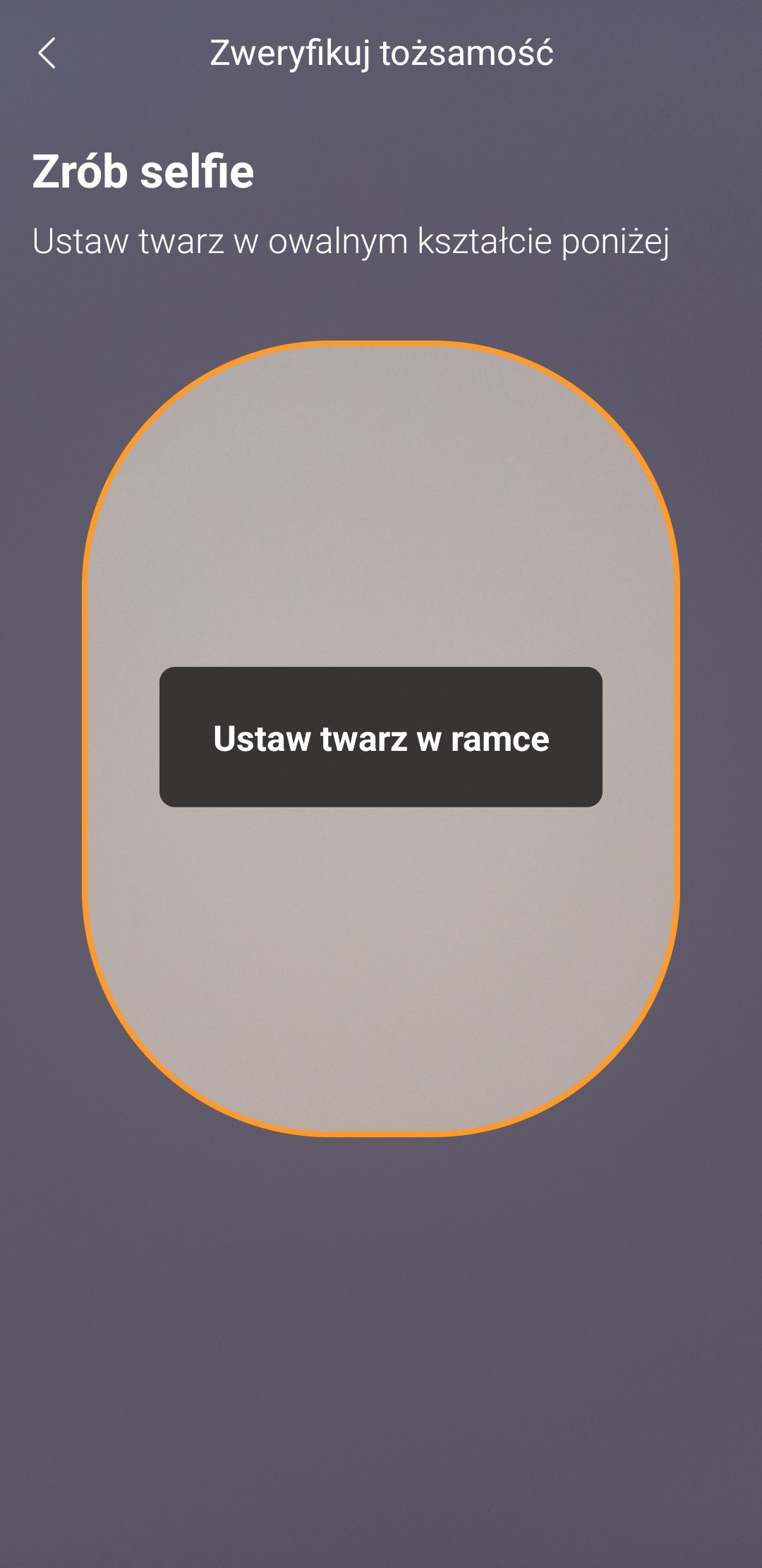 zrob selfie do weryfikacji